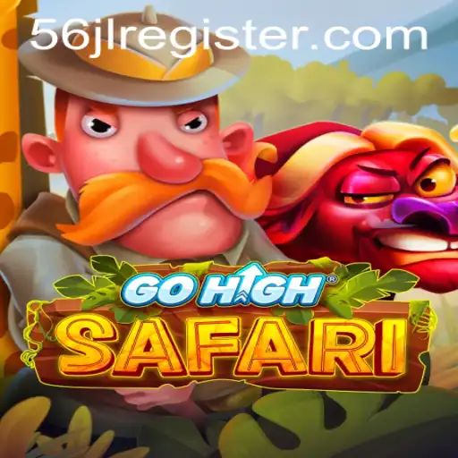 Explore GoHighSafari: A Thrilling Adventure with 56JL REGISTER